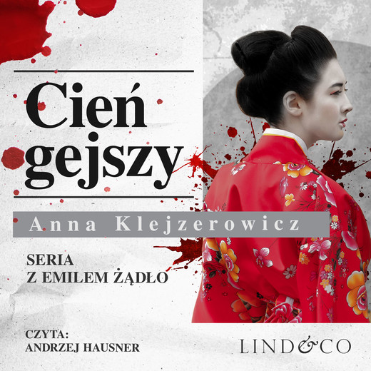 okładka Cień gejszy. Tom 2. Cykl Emil Żądło audiobook | MP3 | Anna Klejzerowicz