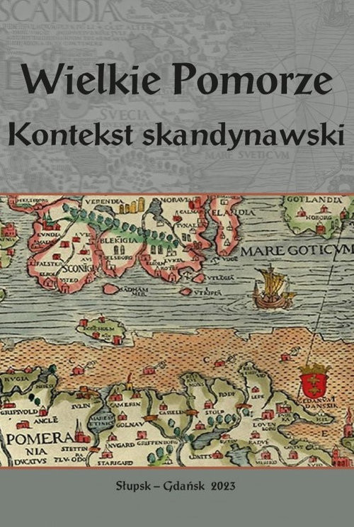 okładka Wielkie Pomorze Kontekst skandynawski książka | Daniel Kalinowski