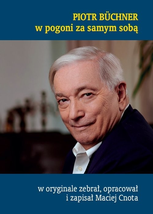 okładka Piotr Büchner w pogoni za samym sobą książka