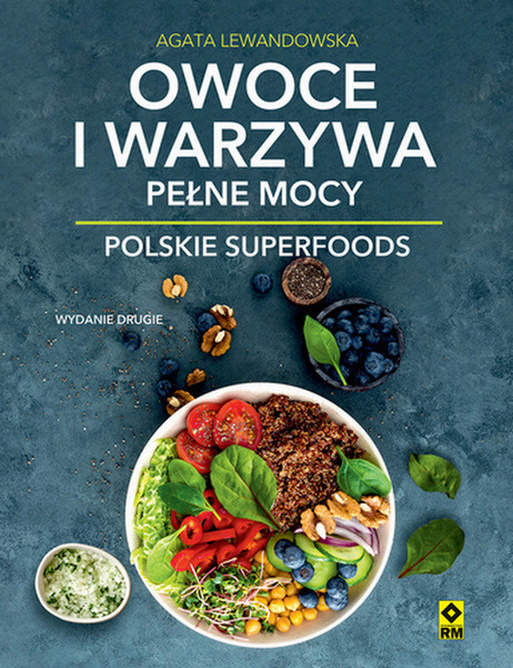 okładka Owoce i warzywa pełne mocy. Polskie superfoods książka