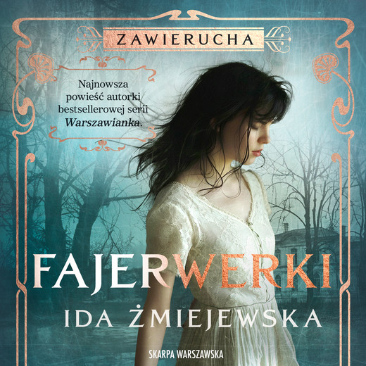 okładka Zawierucha. Fajerwerki audiobook | MP3 | Ida Żmiejewska