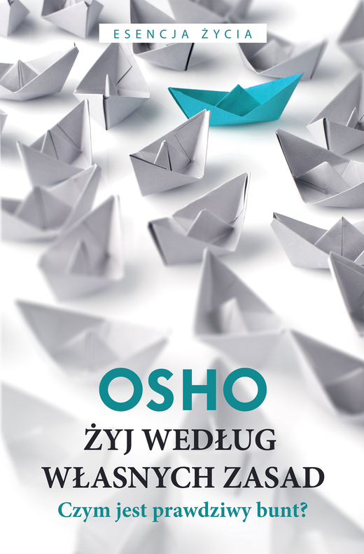 okładka Żyj według własnych zasad ebook | epub, mobi | OSHO