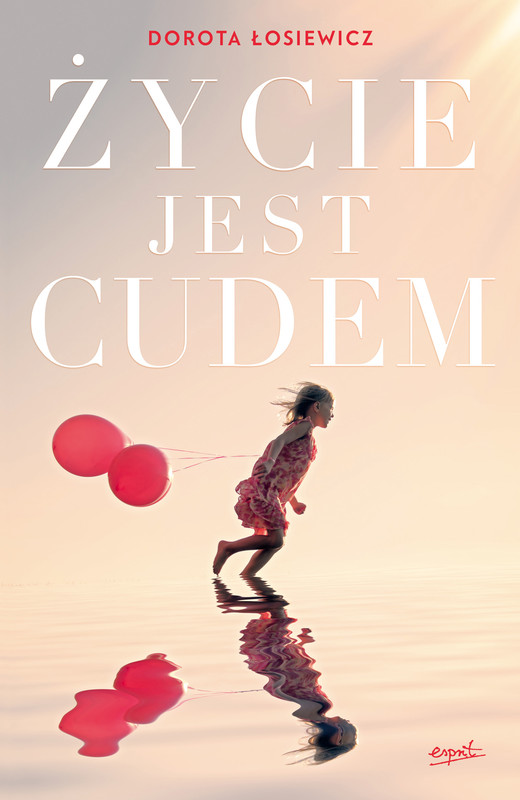 okładka Życie jest cudem ebook | epub, mobi | Dorota Łosiewicz
