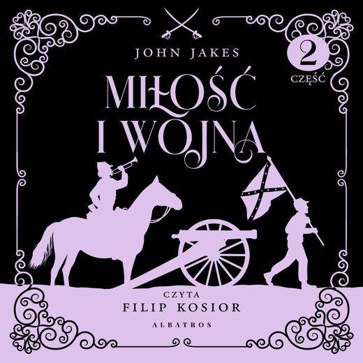okładka MIŁOŚĆ I WOJNA. Część 2 audiobook | MP3 | John Jakes