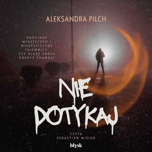 okładka Nie dotykaj audiobook | MP3 | Aleksandra Pilch