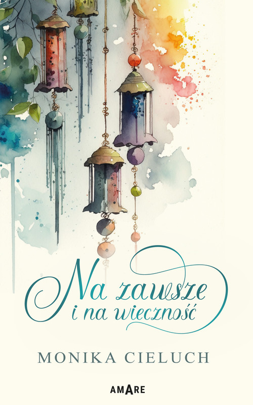 okładka Na zawsze i na wieczność ebook | epub, mobi | Monika Cieluch