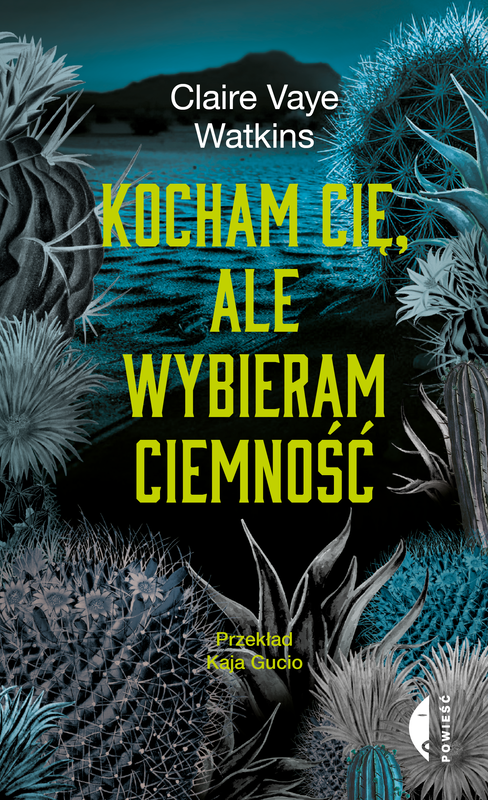 okładka Kocham cię, ale wybieram ciemność ebook | epub, mobi | Claire Vaye Watkins