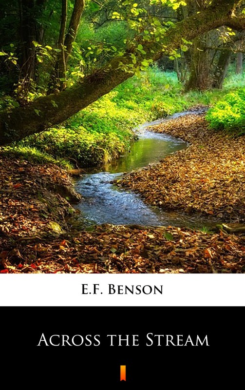okładka Across the Stream ebook | epub, mobi | E.F. Benson