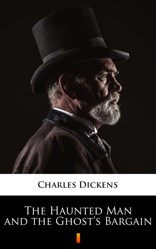 okładka The Haunted Man and the Ghost’s Bargain ebook | epub, mobi | Charles Dickens