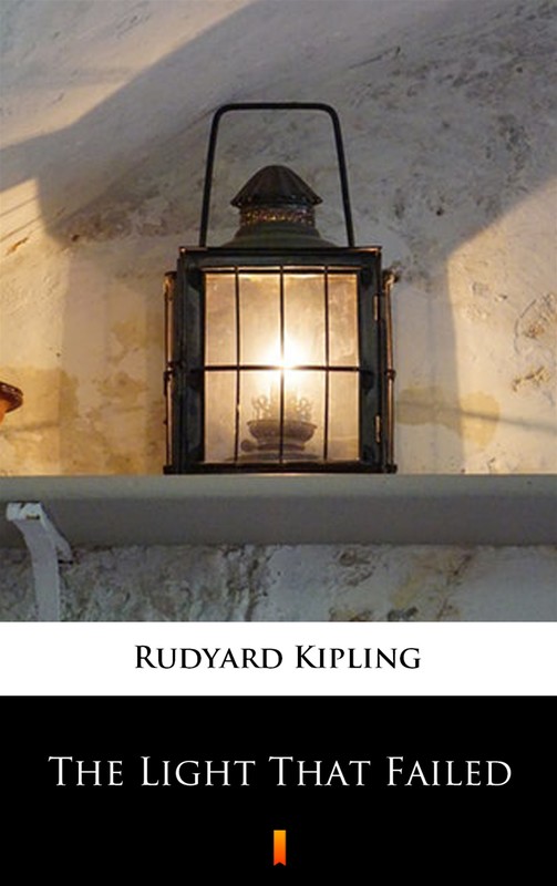 okładka The Light That Failed ebook | epub, mobi | Rudyard Kipling