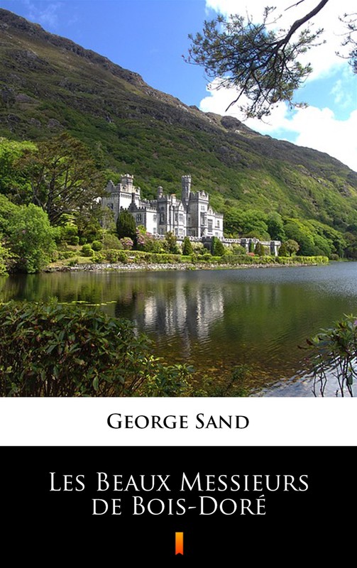 okładka Les Beaux Messieurs de Bois-Doré ebook | epub, mobi | George Sand