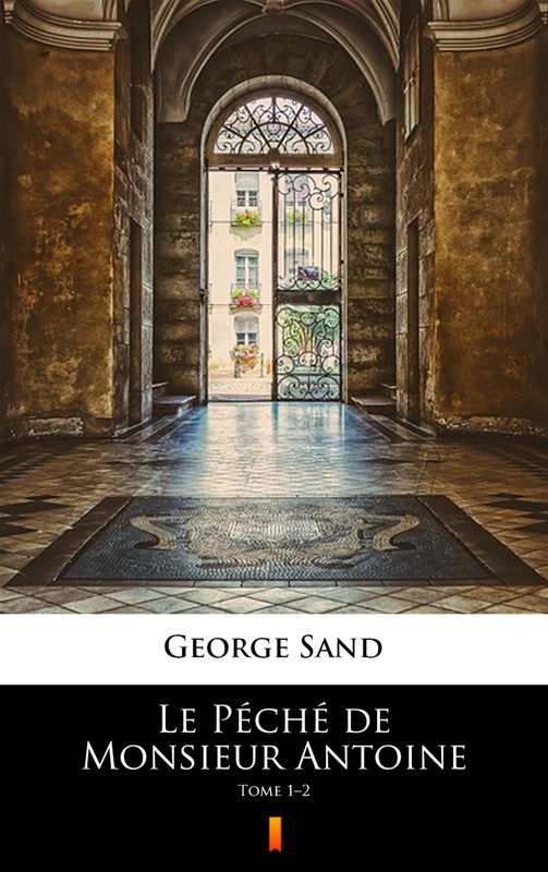 okładka Le Péché de Monsieur Antoine ebook | epub, mobi | George Sand
