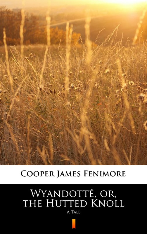 okładka Wyandotté, or, the Hutted Knoll ebook | epub, mobi | James Fenimore Cooper