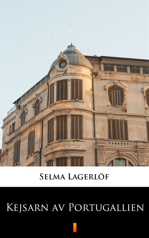okładka Kejsarn av Portugallien ebook | epub, mobi | Selma Lagerlöf