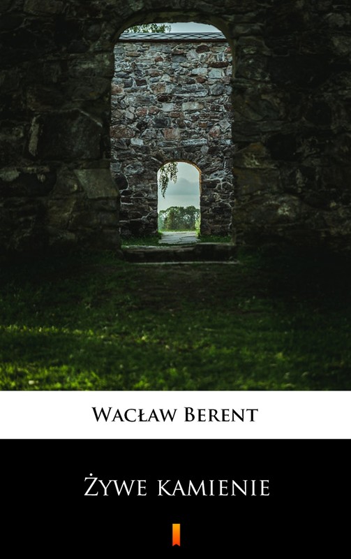 okładka Żywe kamienie ebook | epub, mobi | Wacław Berent