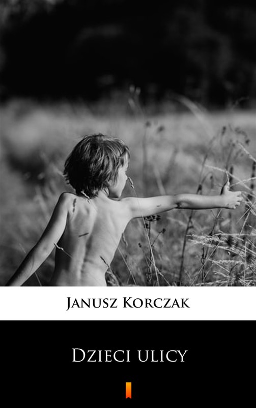 okładka Dzieci ulicy ebook | epub, mobi | Janusz Korczak
