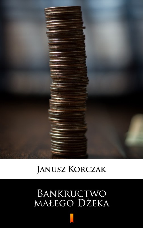 okładka Bankructwo małego Dżeka ebook | epub, mobi | Janusz Korczak