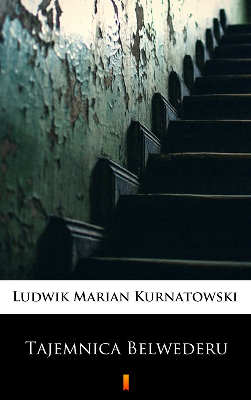 okładka Tajemnica Belwederu ebook | epub, mobi | Ludwik Marian Kurnatowski