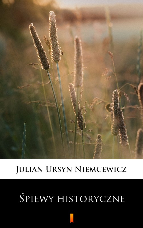 okładka Śpiewy historyczne ebook | epub, mobi | Julian Ursyn Niemcewicz