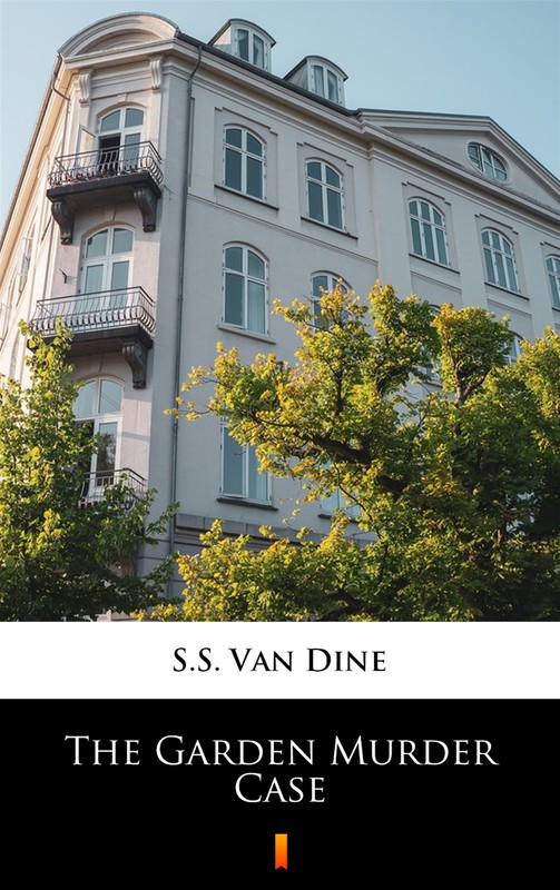 okładka The Garden Murder Case ebook | epub, mobi | S.S. Van Dine