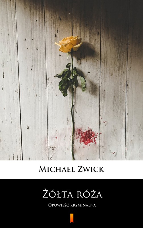 okładka Żółta róża ebook | epub, mobi | Michael Zwick
