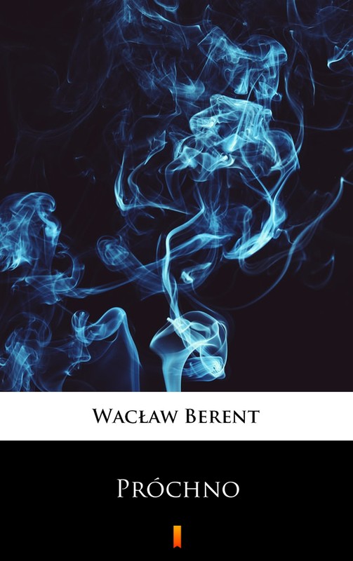 okładka Próchno ebook | epub, mobi | Wacław Berent
