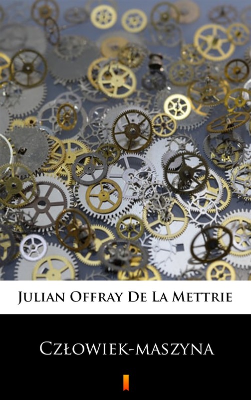 okładka Człowiek-maszyna ebook | epub, mobi | Julian Offray De La Mettrie