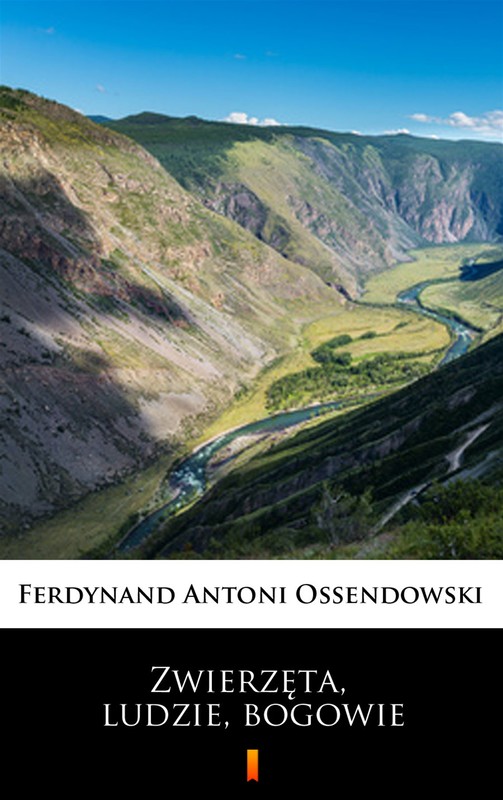 okładka Zwierzęta, ludzie, bogowie ebook | epub, mobi | Ferdynand Antoni Ossendowski