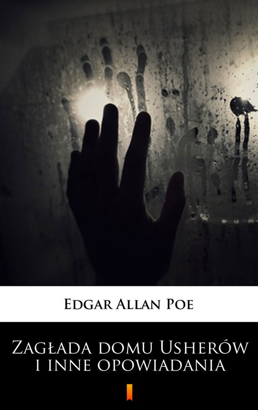 okładka Zagłada domu Usherów i inne opowiadania ebook | epub, mobi | Edgar Allan Poe