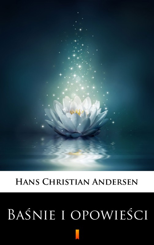 okładka Baśnie i opowieści ebook | epub, mobi | Hans Christian Andersen