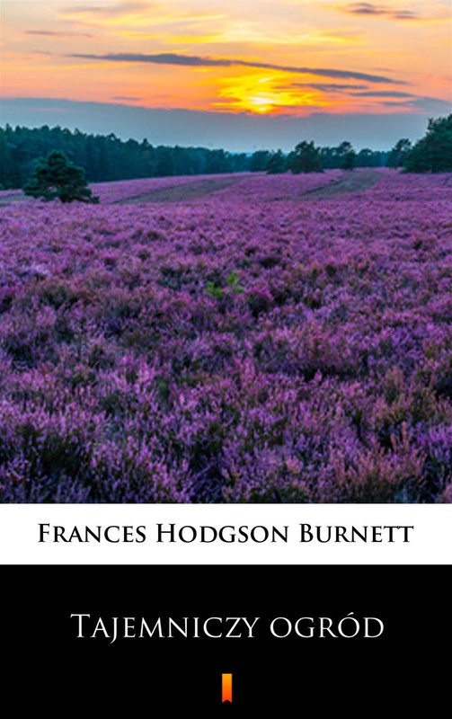 okładka Tajemniczy ogród ebook | epub, mobi | Frances Hodgson Burnett