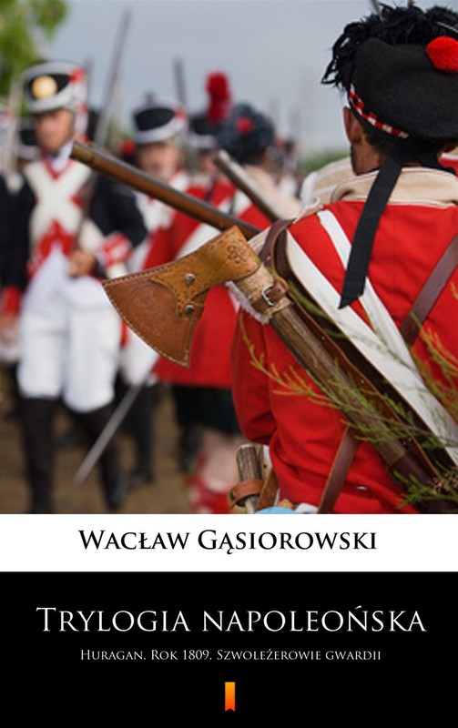 okładka Trylogia napoleońska ebook | epub, mobi | Wacław Gąsiorowski