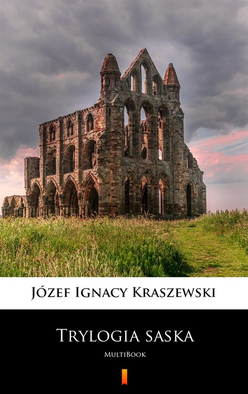 okładka Trylogia saska ebook | epub, mobi | Józef Ignacy Kraszewski