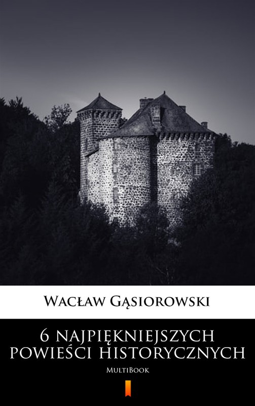 okładka 6 najpiękniejszych powieści historycznych ebook | epub, mobi | Wacław Gąsiorowski