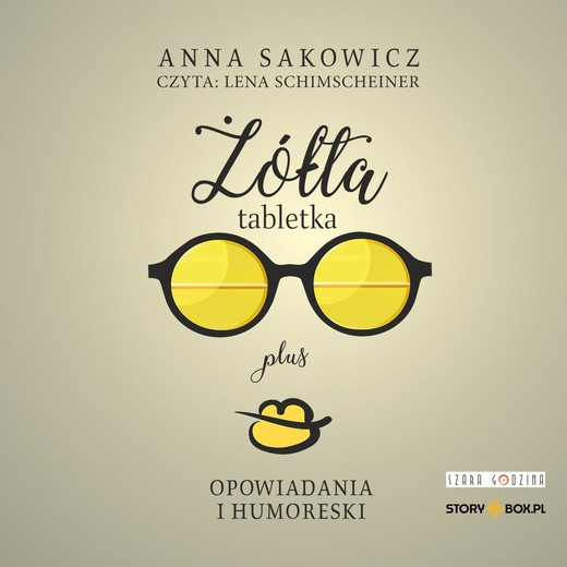 okładka Żółta tabletka plus. Opowiadania i humoreski audiobook | MP3 | Anna Sakowicz