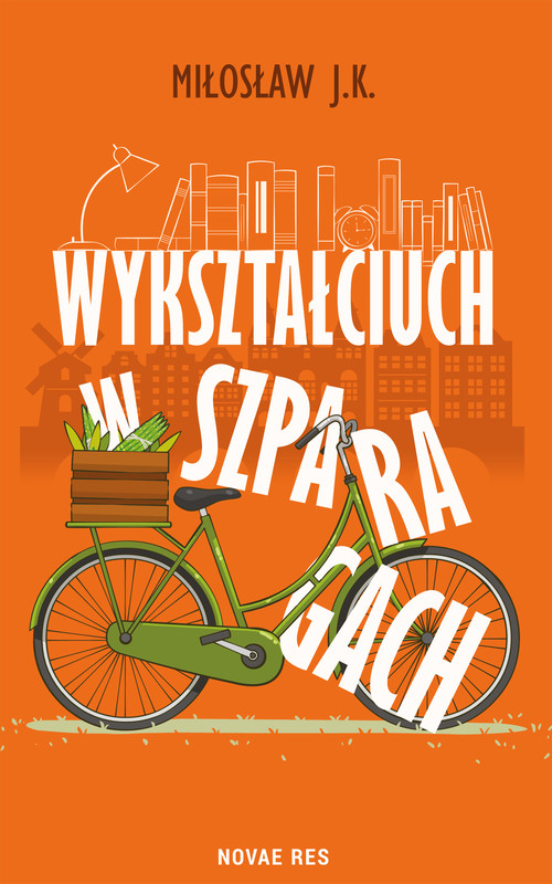 okładka Wykształciuch w szparagach ebook | epub, mobi | Miłosław J.K