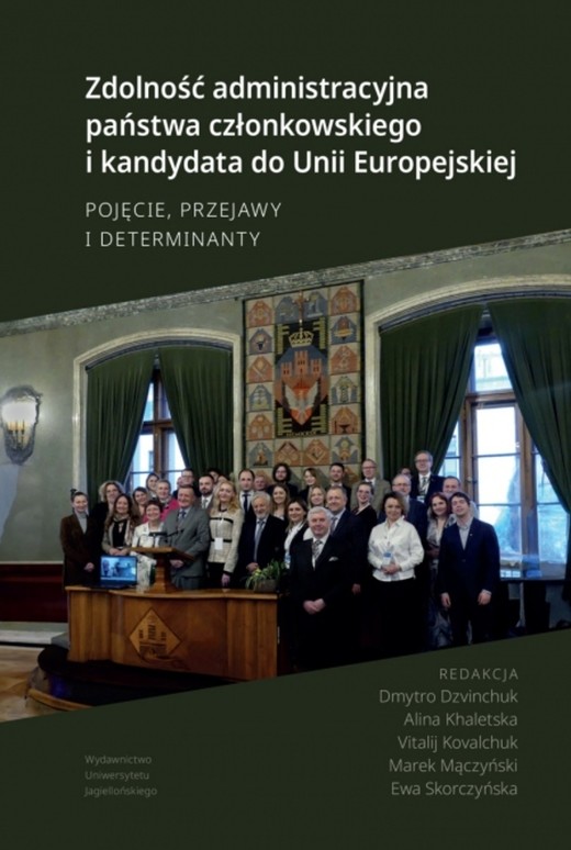 okładka Zdolność administracyjna państwa członkowskiego i kandydata do Unii Europejskiej. Pojęcie, przejawy i determinanty książka