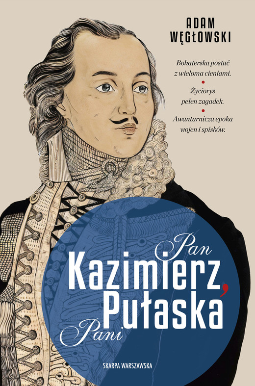 okładka Pan Kazimierz, Pani Pułaska ebook | epub, mobi | Adam Węgłowski
