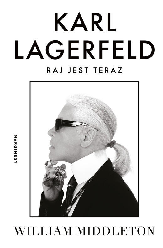 okładka Karl Lagerfeld. Raj jest teraz ebook | epub, mobi | William Middleton