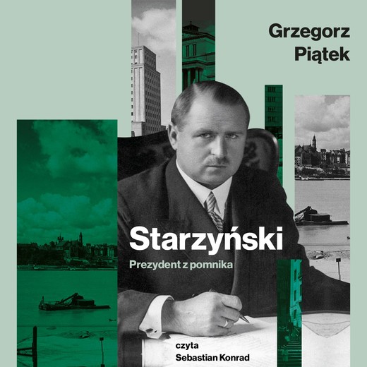 okładka Starzyński. Prezydent z pomnika audiobook | MP3 | Grzegorz Piątek