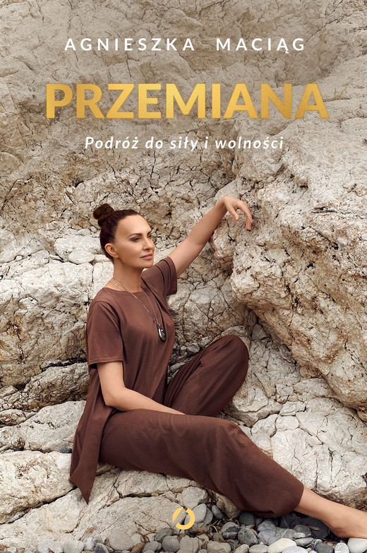 okładka Przemiana. Podróż do siły i wolności ebook | epub, mobi | Agnieszka Maciąg