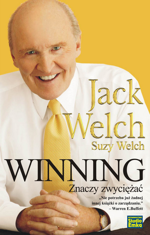 okładka Winning znaczy zwyciężać książka | Jack Welch, Suzy Welch