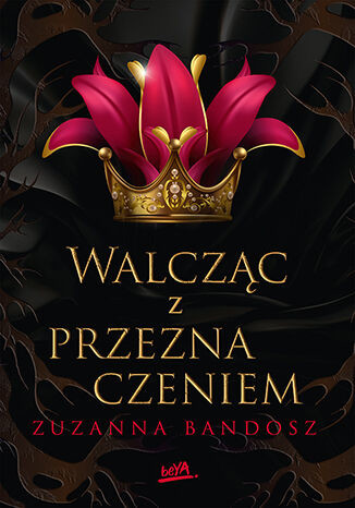 okładka Walcząc z przeznaczeniem książka | Zuzanna Bandosz