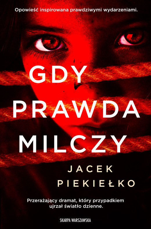 okładka Gdy prawda milczy książka | Jacek Piekiełko