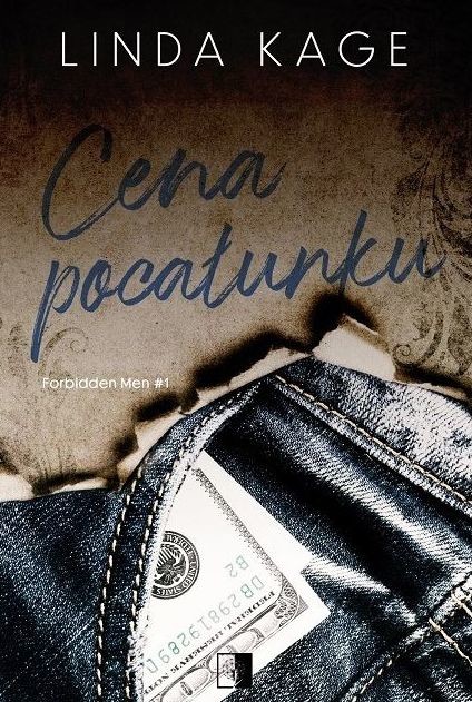 okładka Cena pocałunku. Forbidden Men. Tom 1 wyd. 2 książka | Linda Kage