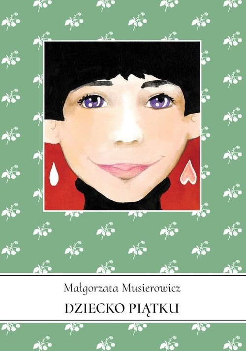 okładka Dziecko piątku książka | Małgorzata Musierowicz