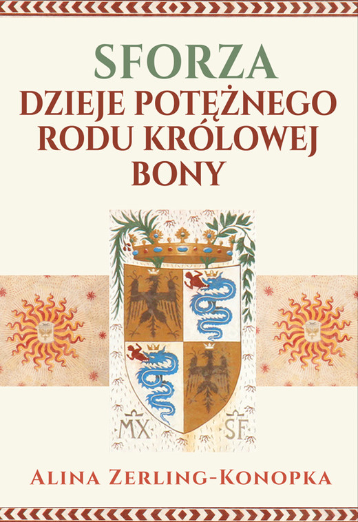okładka Sforza. Dzieje potężnego rodu królowej Bony książka