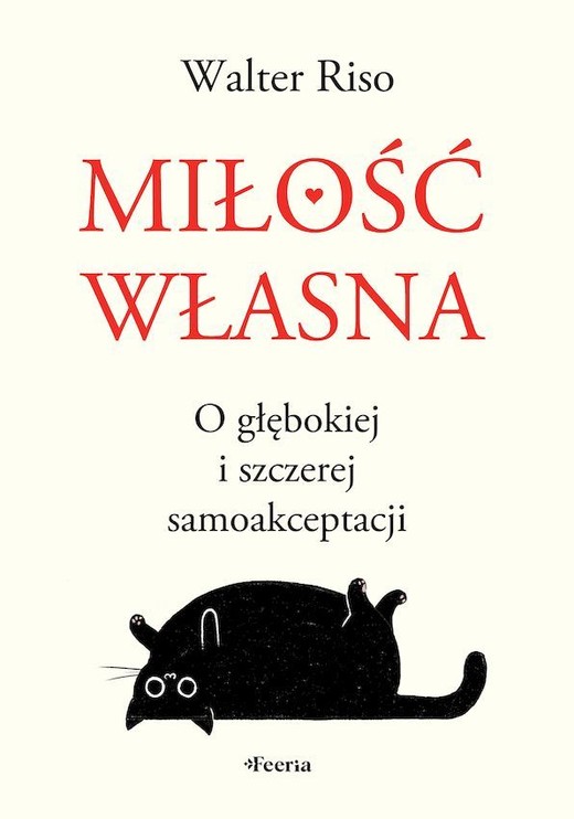 okładka Miłość własna. O głębokiej i szczerej samoakceptacji książka