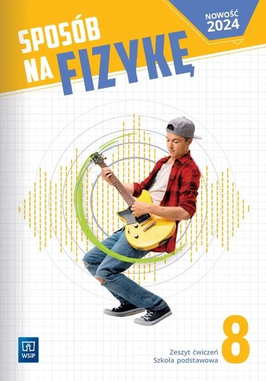 okładka Fizyka Sposób na fizykę zeszyt ćwiczeń klasa 8 szkoła podstawowa książka