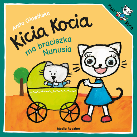 okładka Kicia Kocia ma braciszka Nunusia. Kicia Kocia książka